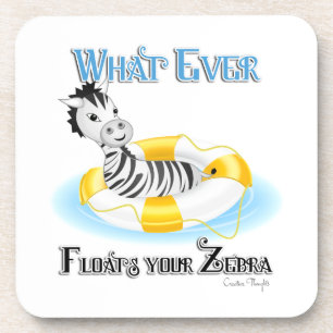 Whatever Floats Your Zebra 4 Coaster