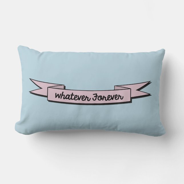 WHATEVER FOREVER PILLOW (Front)