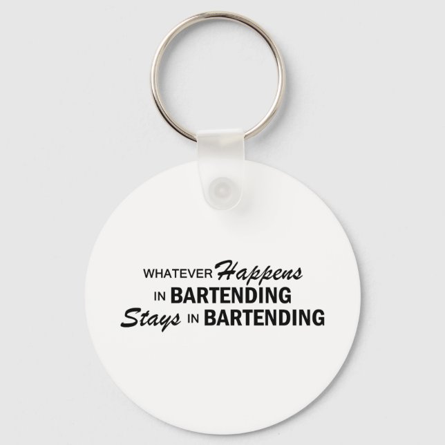 Whatever Happens - Bartending Keychain (Front)
