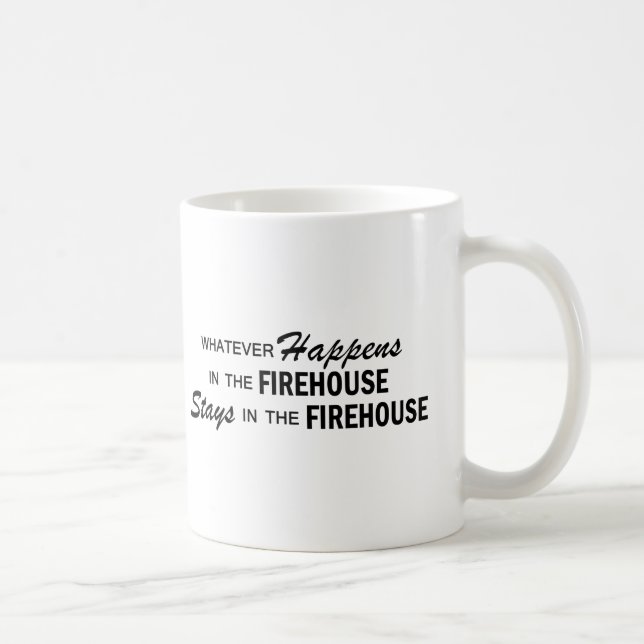 Whatever Happens - Firehouse Coffee Mug (Right)