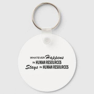 Whatever Happens - Human Resources Keychain