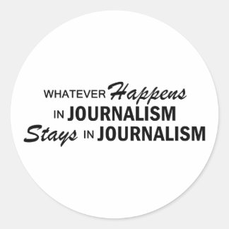 Whatever Happens - Journalism Classic Round Sticker