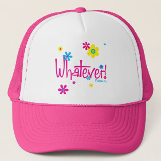 Whatever! Hat
