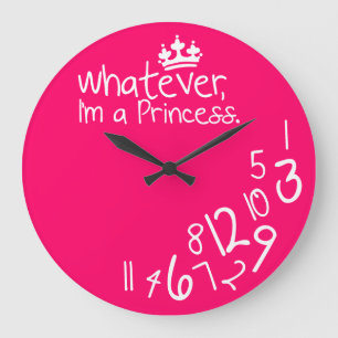 Whatever, I'm a Princess Large Clock