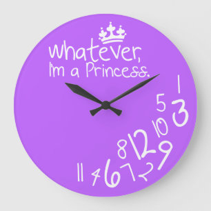 Whatever, I'm a Princess Large Clock