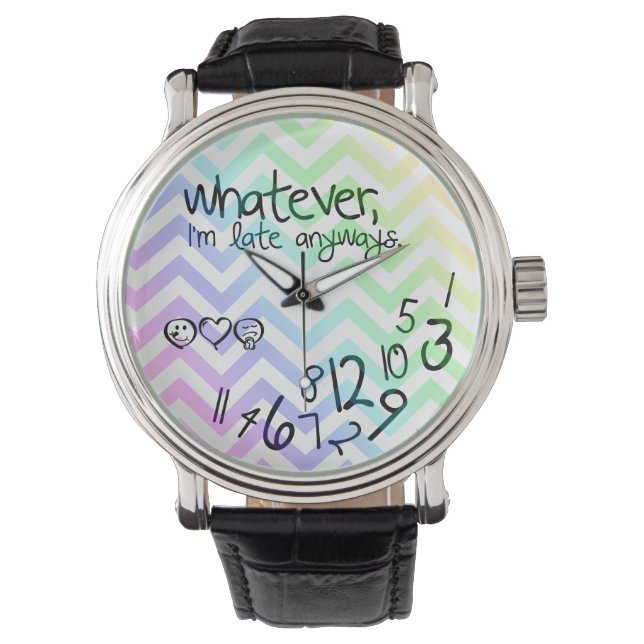 whatever, I'm late anyway - rainbow chevron Watch (Front)