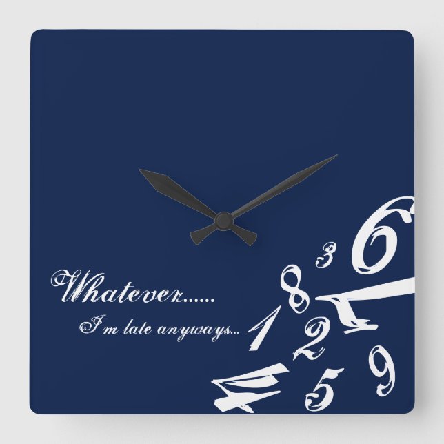 Whatever I'm Late Anyways Clock Time Numbers Hours (Front)