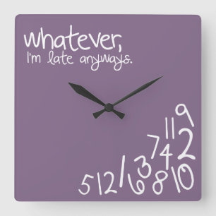 whatever, I'm late anyways - eggplant Square Wall Clock