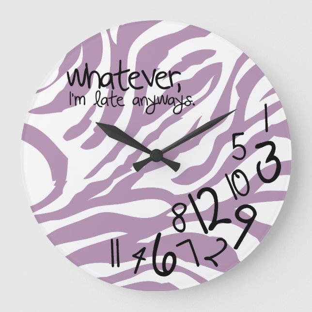 whatever, I'm late anyways - purple zebra stripes Large Clock (Front)