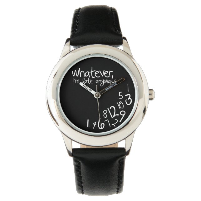 whatever, I'm late anyways Watch (Front)
