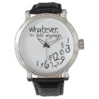 Whatever, I'm late anyways