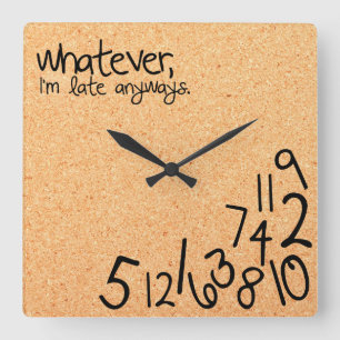 whatever, i'm late anyways with cork background square wall clock