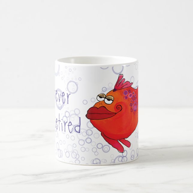 Whatever I'm Retired Whimsical Fish Artwork Coffee Mug (Center)