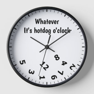Whatever it's Hotdog O'clock Restaurant fun oclock Clock