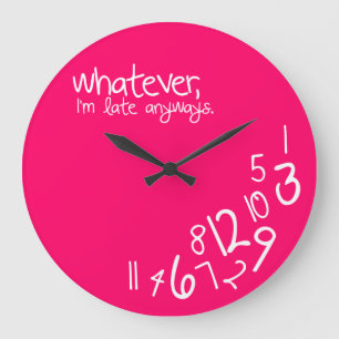 whatever large clock
