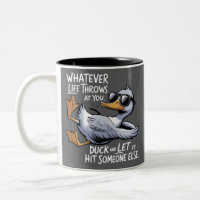 Whatever Life Throws At You Funny Sarcastic Duck