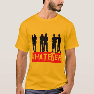 Whatever makes you happy T-Shirt