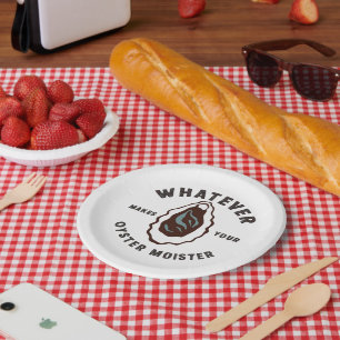 Whatever Makes Your Oyster Moister Funny SeaFood  Paper Plate
