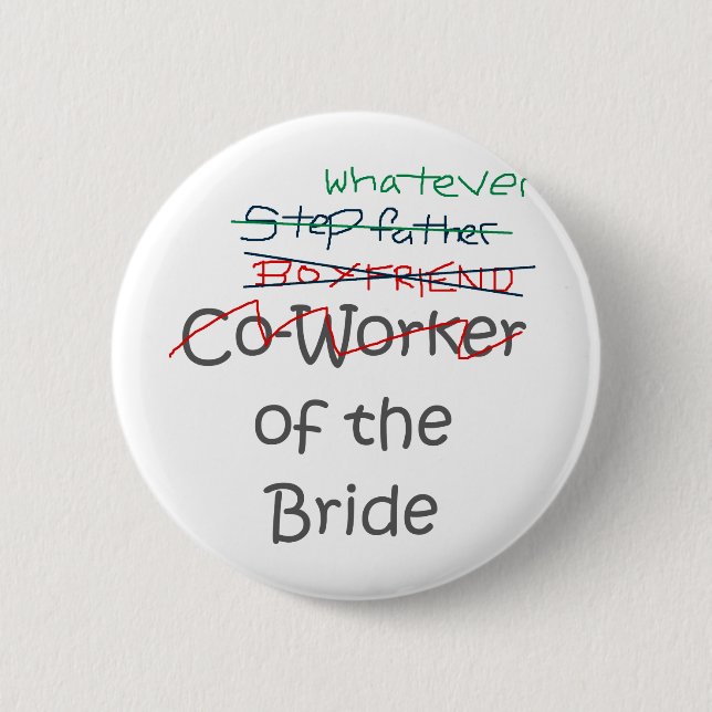 Whatever of the Bride 2 Inch Round Button (Front)