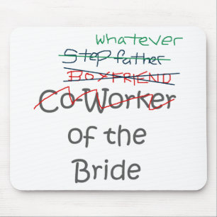 Whatever of the Bride Mouse Pad