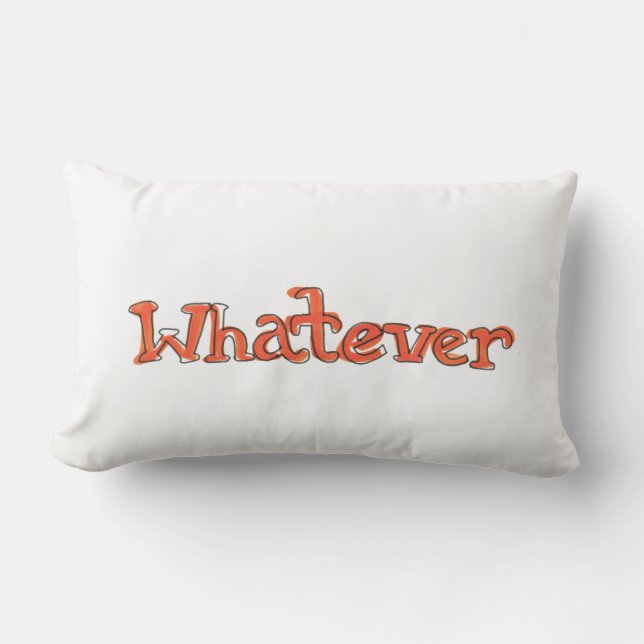 "Whatever" Pillow (Front)