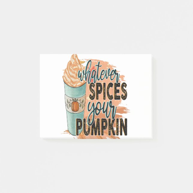 Whatever Spices Your Pumpkin Autumn Halloween Than Post-it Notes (Front)