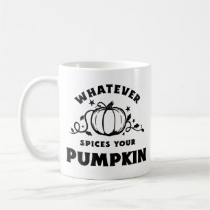 Whatever Spices Your Pumpkin – Fall Classic Mug