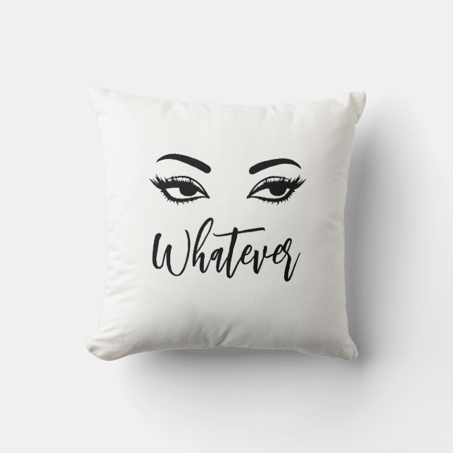 Whatever Stylish Attitude Decor Throw Pillow (Front)