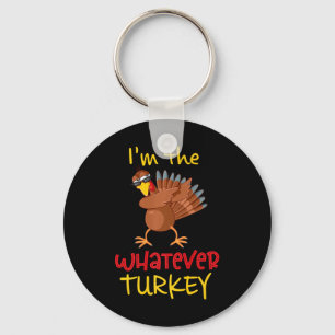 Whatever Turkey Matching Family Group Thanksgiving Keychain