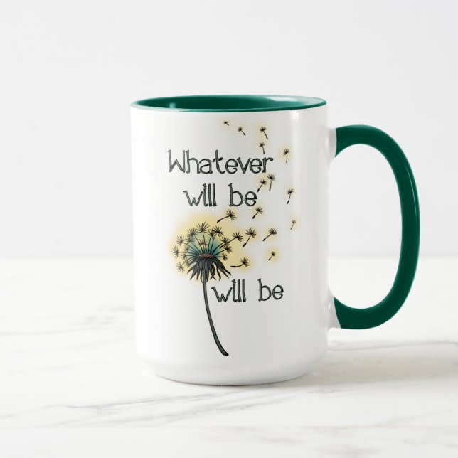 Whatever Will Be Mug (Right)