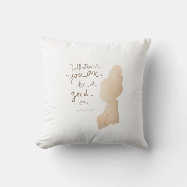 Whatever You Are Be A Good One by VOL25 Throw Pillow (Front)