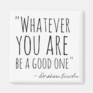 Whatever You Are II Magnet