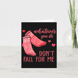 Whatever You Do Don't Fall For Me Rn Pct Cna Nurse Card