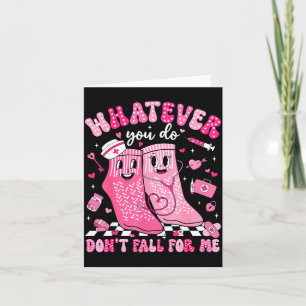 Whatever You Do Don't Fall For Me Rn Pct Cna Nurse Card