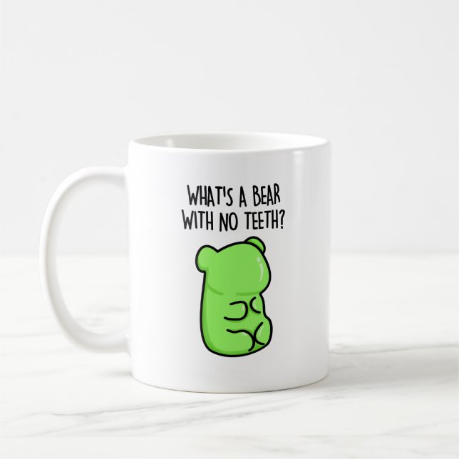 What's A Bear With No Teeth Funny Gummy Bear Pun Coffee Mug (Left)