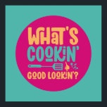 What's Cooking Good Looking Funny Kitchen Art Poster<br><div class="desc">Colourful typography art with retro and vibrant colours. Funny puns and quotes about food,  cooking,  baking and dining. Perfect decoration for your kitchen,  diner,  café,  bakery shop or restaurant. Background colour (the circle and the square) is customizable via the Design Tool.</div>