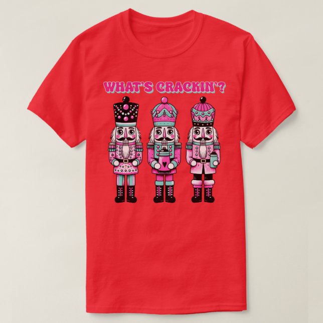 Whats Crackin T-Shirt (Design Front)