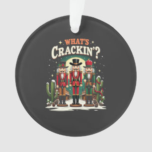 What's Cracking Nutcracker Cactus Christmas Funny Ornament