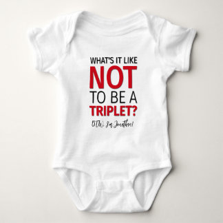 What's it like NOT to be a TRIPLET? Personalized Baby Bodysuit