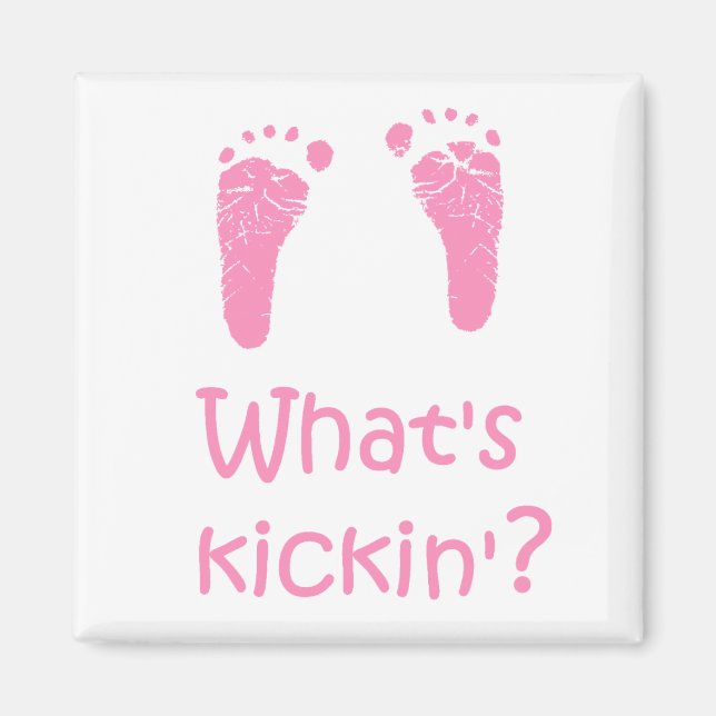 What's Kickin? magnet (Front)