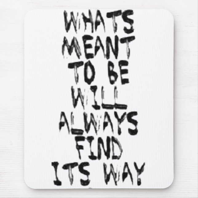 What's Meant to be Mousepad (Front)