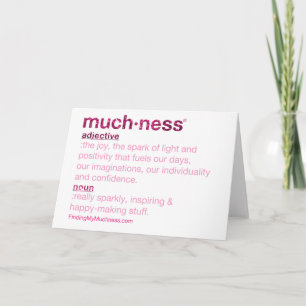 What's Muchness Greeting Card