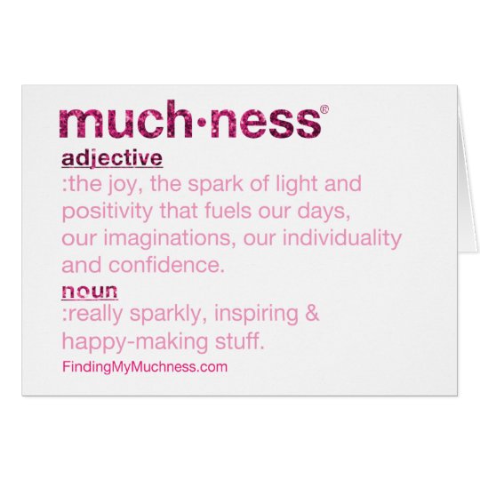 What's Muchness Greeting Card