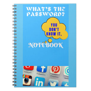 What's My Password?  Spiral Notebook