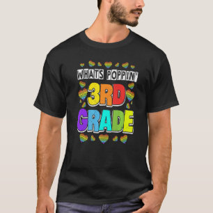 Whats Poppin 3rd Grade Heart Fidget Pop It First D T-Shirt