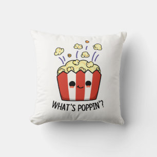 What's Poppin Funny Popcorn Pun  Throw Pillow