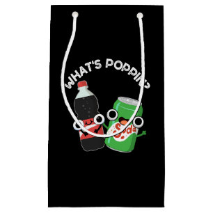 What's Poppin Funny Soda Pop Pun Dark BG Small Gift Bag