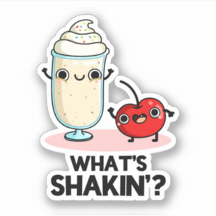 What's Shakin Funny Cherry Milkshake Pun