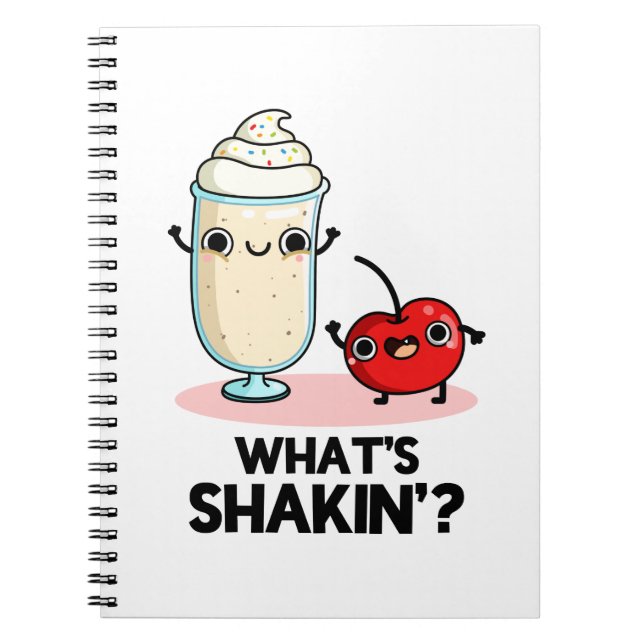 What's Shakin Funny Cherry Milkshake Pun  Notebook (Front)