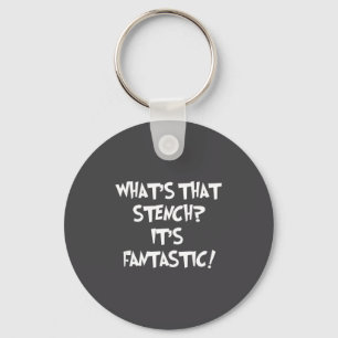 What's That Stench It's Fantastic! Funny Stinky Qu Keychain